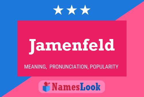 Jamenfeld Name Poster