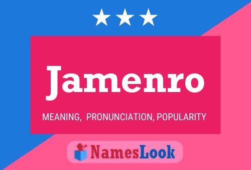 Jamenro Name Poster