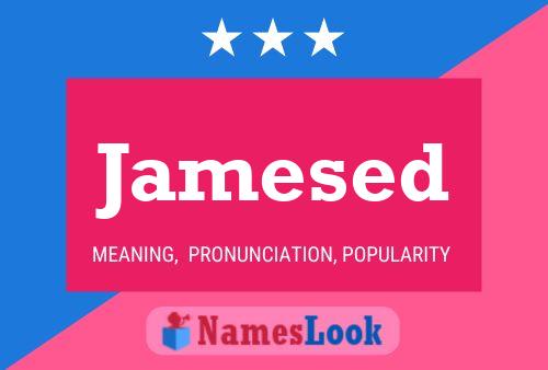 Jamesed Name Poster