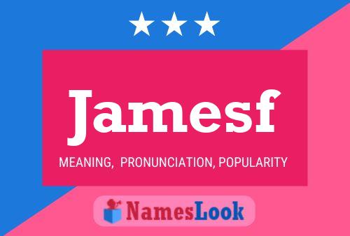 Jamesf Name Poster