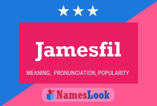 Jamesfil Name Poster