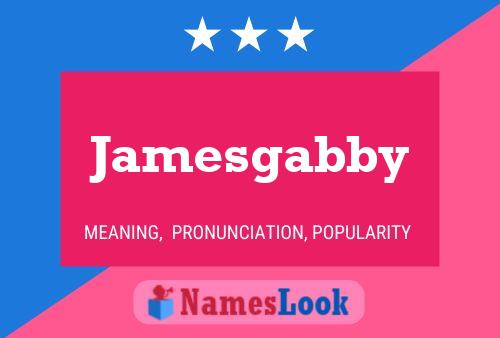 Jamesgabby Name Poster