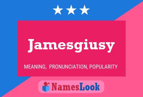 Jamesgiusy Name Poster