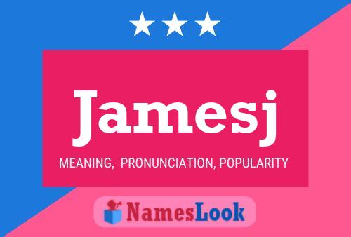 Jamesj Name Poster