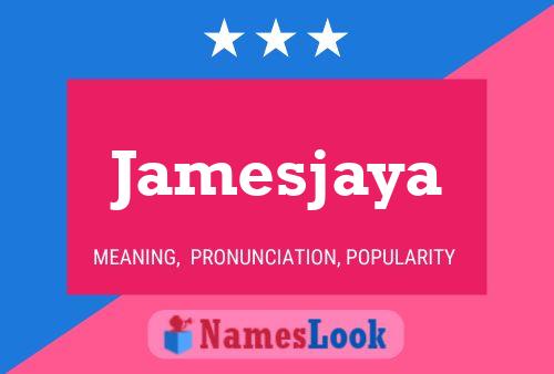 Jamesjaya Name Poster