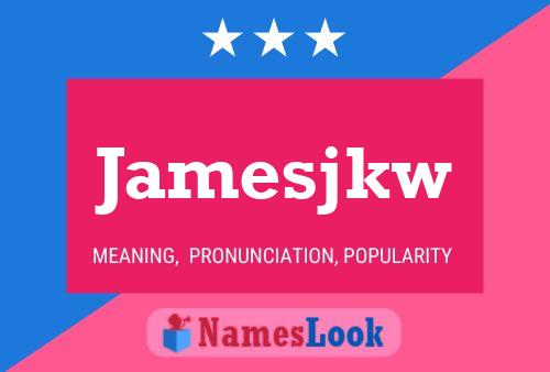 Jamesjkw Name Poster