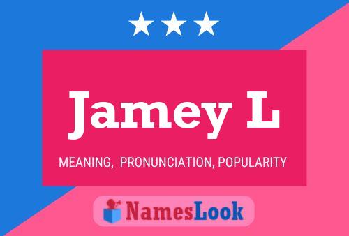 Jamey L Name Poster