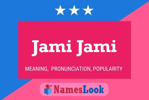 Jami Jami Name Poster