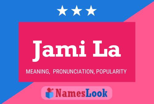 Jami La Name Poster