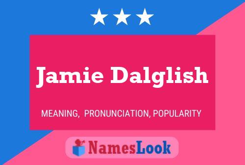 Jamie Dalglish Name Poster