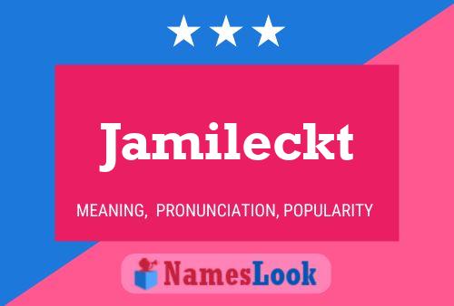 Jamileckt Name Poster