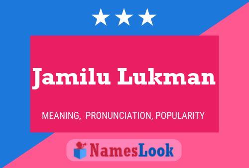 Jamilu Lukman Name Poster