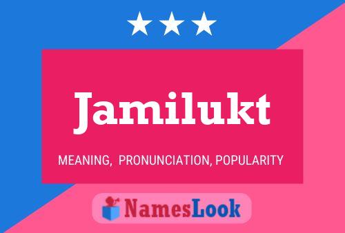 Jamilukt Name Poster