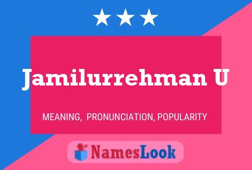 Jamilurrehman U Name Poster