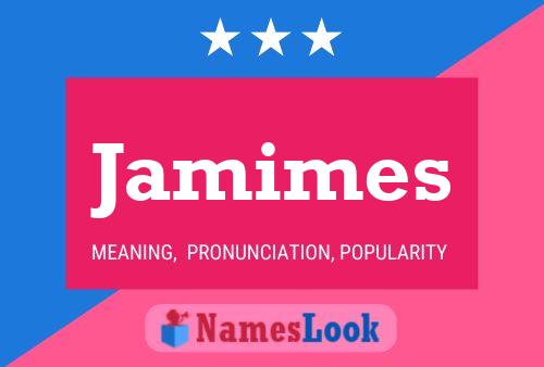 Jamimes Name Poster