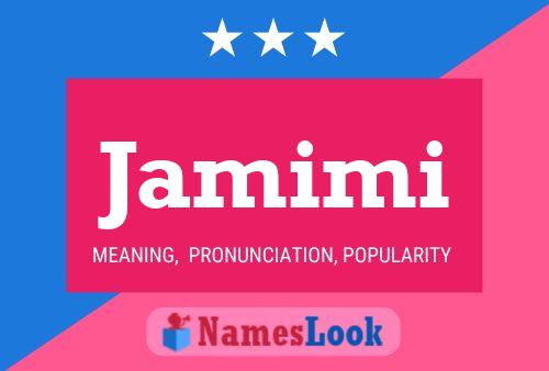 Jamimi Name Poster