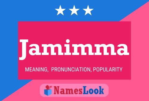 Jamimma Name Poster