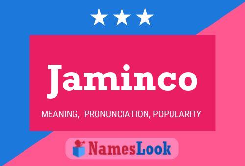 Jaminco Name Poster