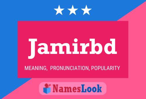 Jamirbd Name Poster