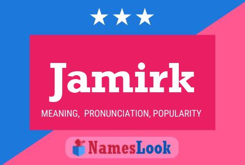 Jamirk Name Poster