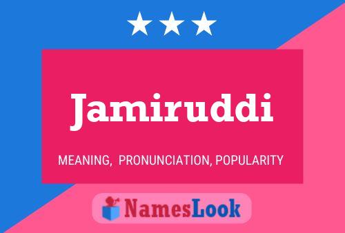 Jamiruddi Name Poster