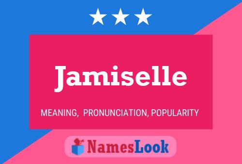 Jamiselle Name Poster