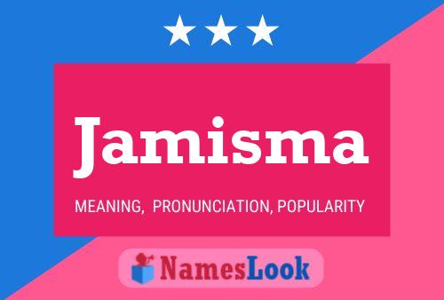 Jamisma Name Poster