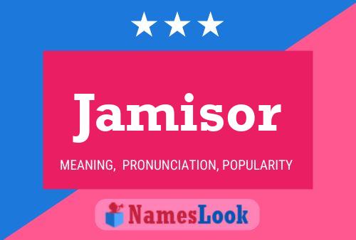 Jamisor Name Poster