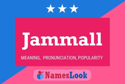 Jammall Name Poster