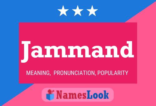 Jammand Name Poster