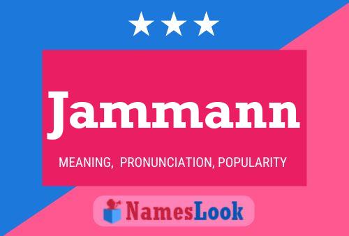 Jammann Name Poster