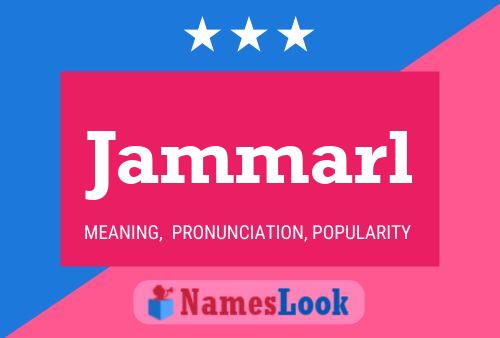 Jammarl Name Poster