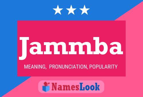 Jammba Name Poster