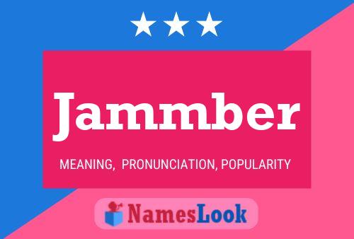 Jammber Name Poster