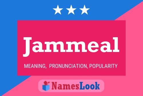 Jammeal Name Poster