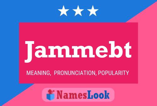 Jammebt Name Poster