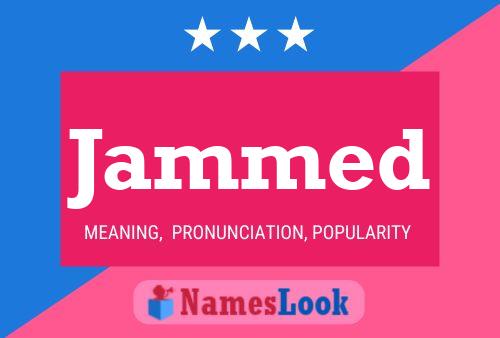 Jammed Name Poster