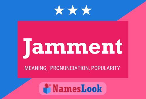 Jamment Name Poster