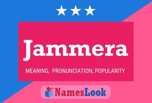 Jammera Name Poster