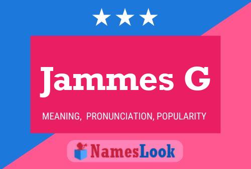 Jammes G Name Poster