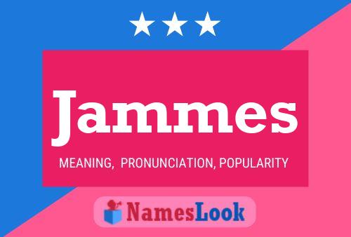 Jammes Name Poster