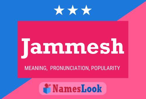 Jammesh Name Poster