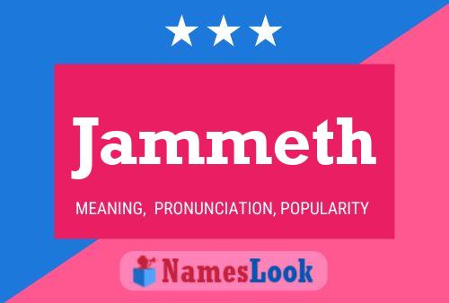 Jammeth Name Poster