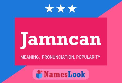 Jamncan Name Poster