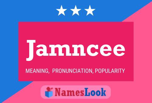 Jamncee Name Poster