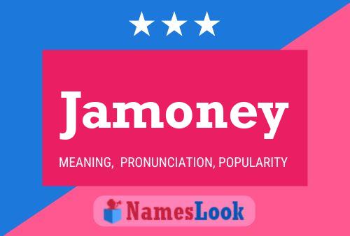 Jamoney Name Poster