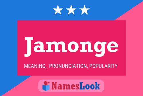 Jamonge Name Poster