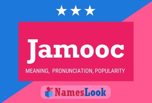 Jamooc Name Poster