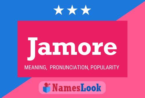 Jamore Name Poster