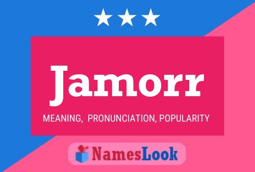 Jamorr Name Poster